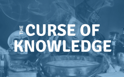 Is the Curse of Knowledge limiting your career?